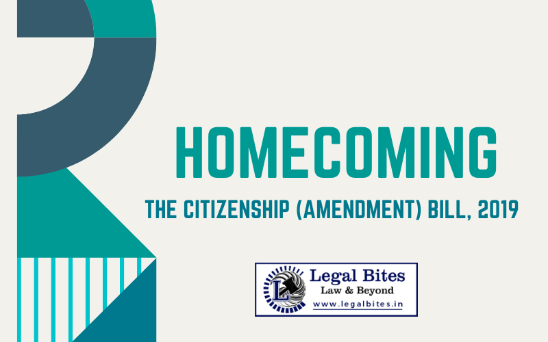 Homecoming - The Citizenship (Amendment) Bill, 2019