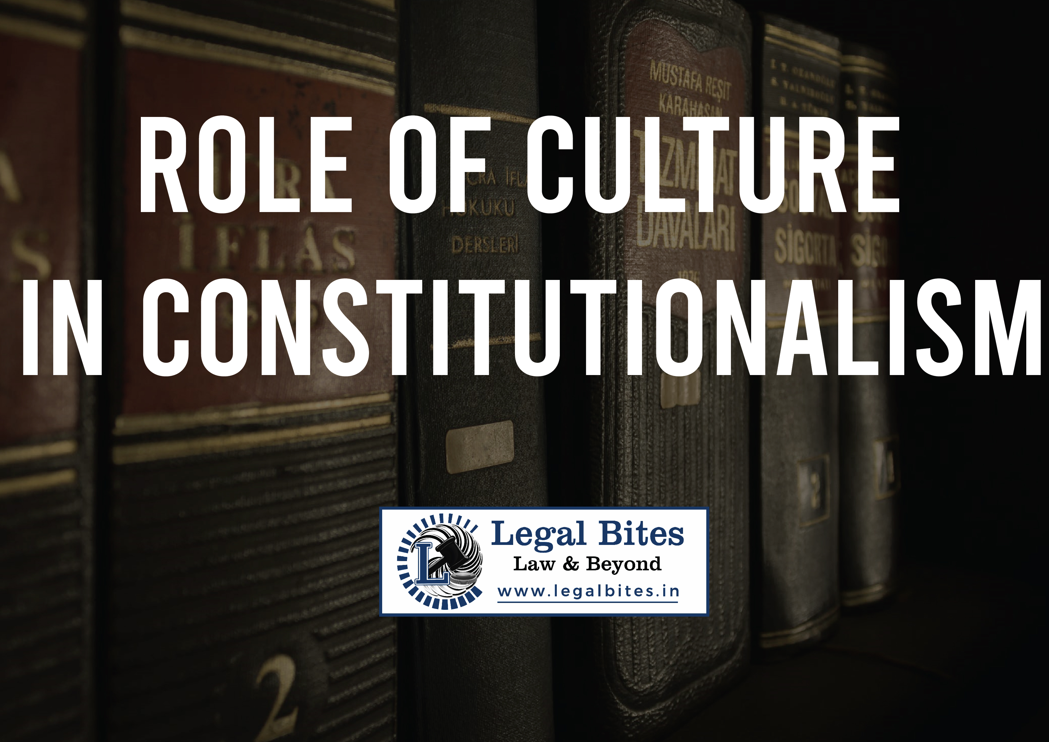 Role of Culture in Constitutionalism
