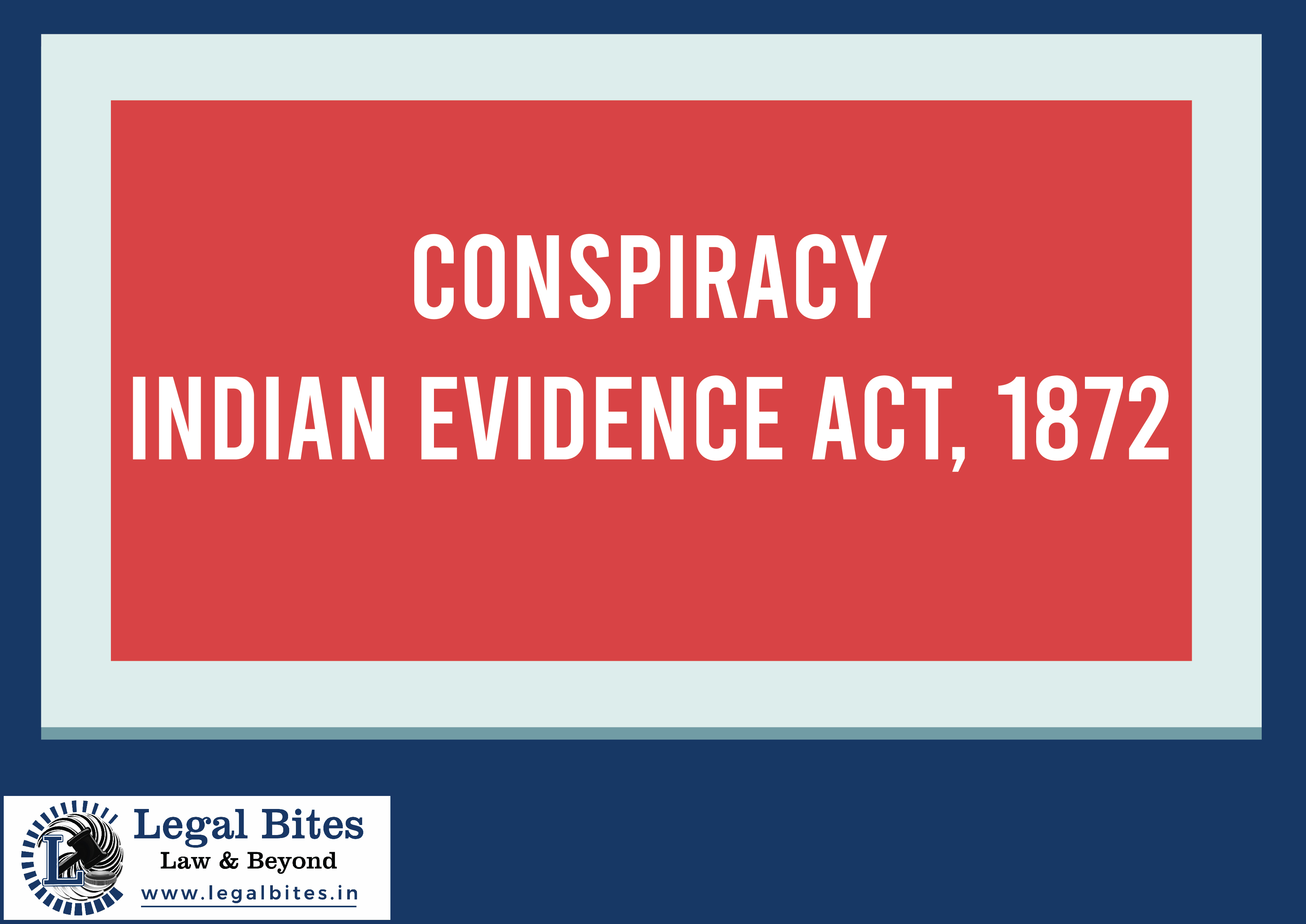 Conspiracy under the Indian Evidence Act, 1872