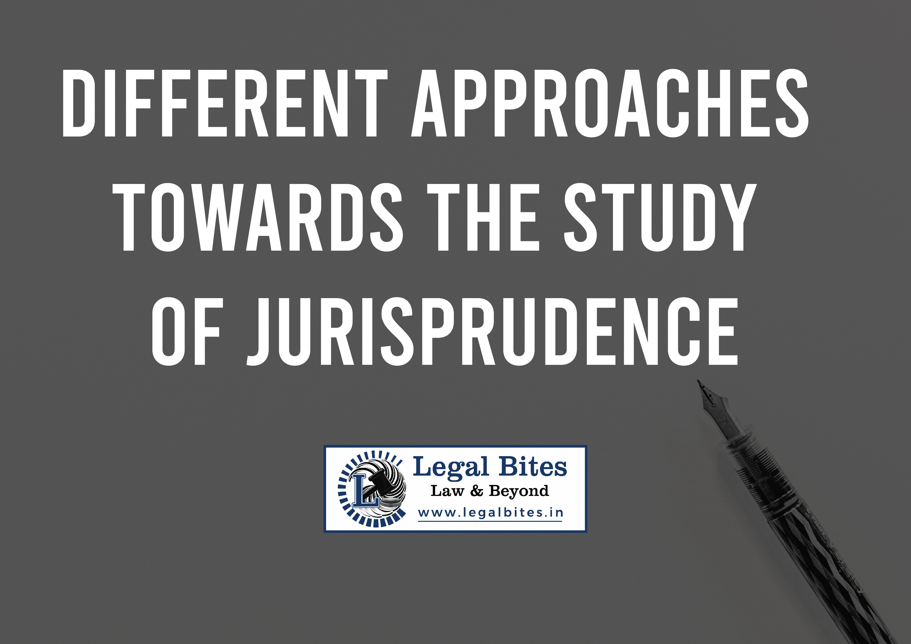 Different Approaches towards the Study of Jurisprudence