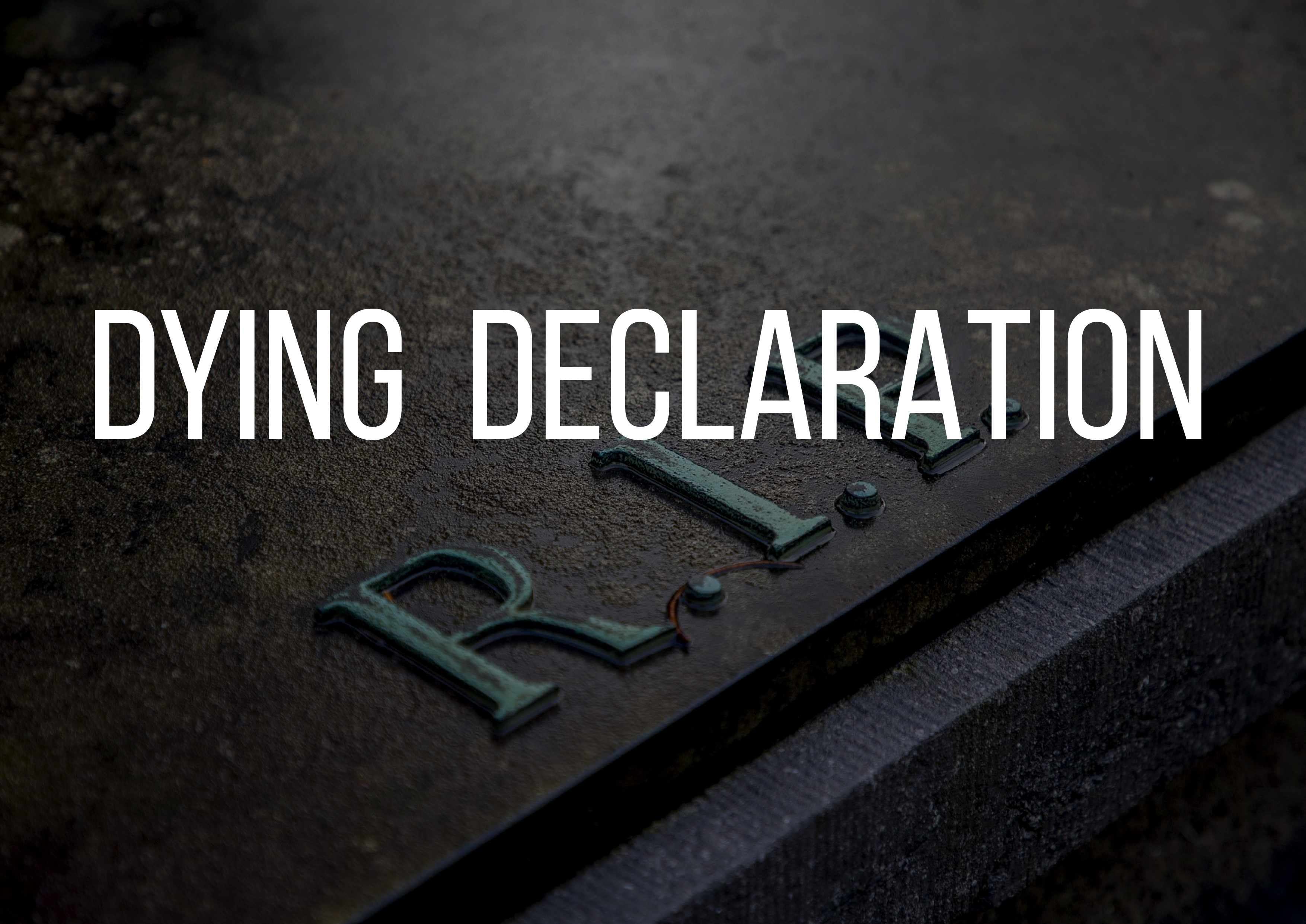 Dying declaration | Law of Evidence
