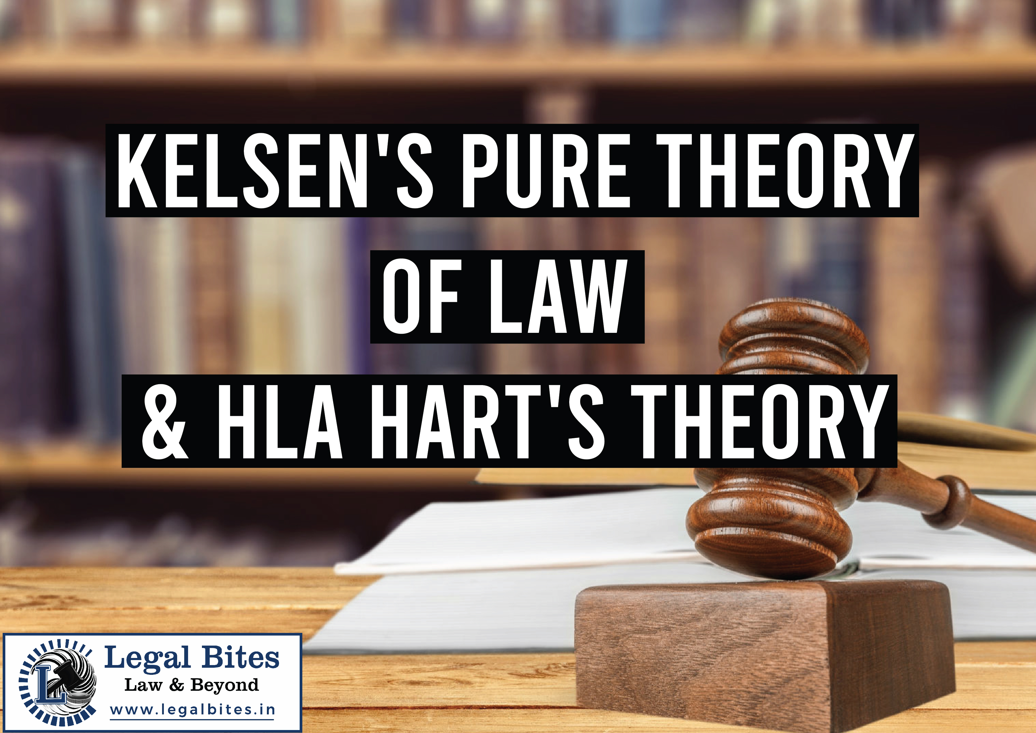 Kelsens Pure Theory of Law & HLA Harts Theory