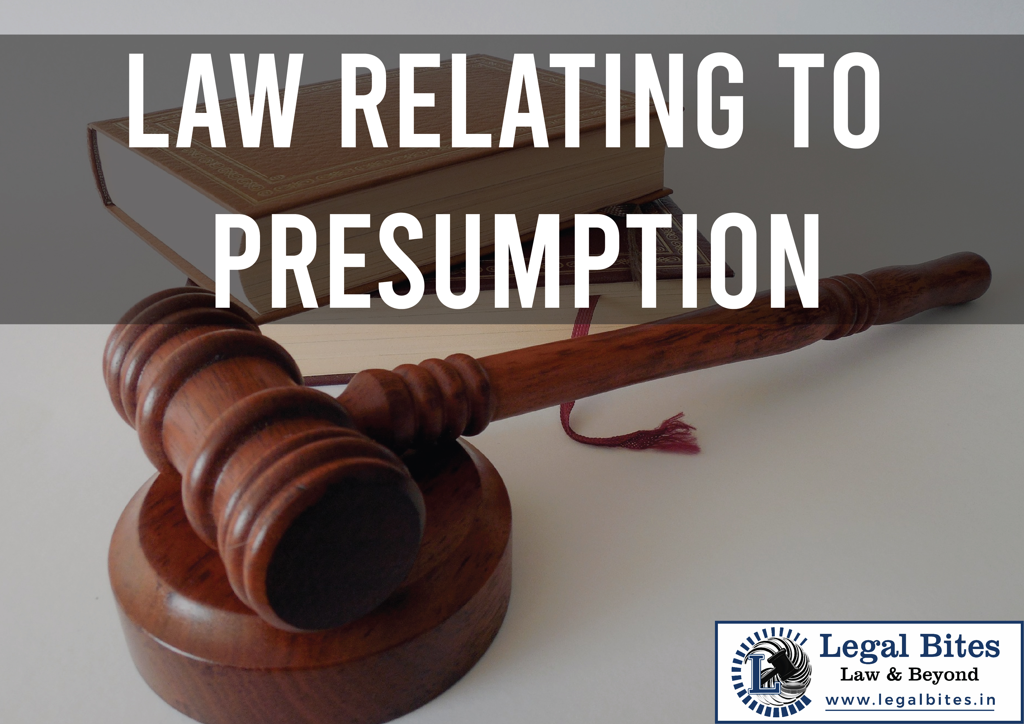 Law relating to Presumption
