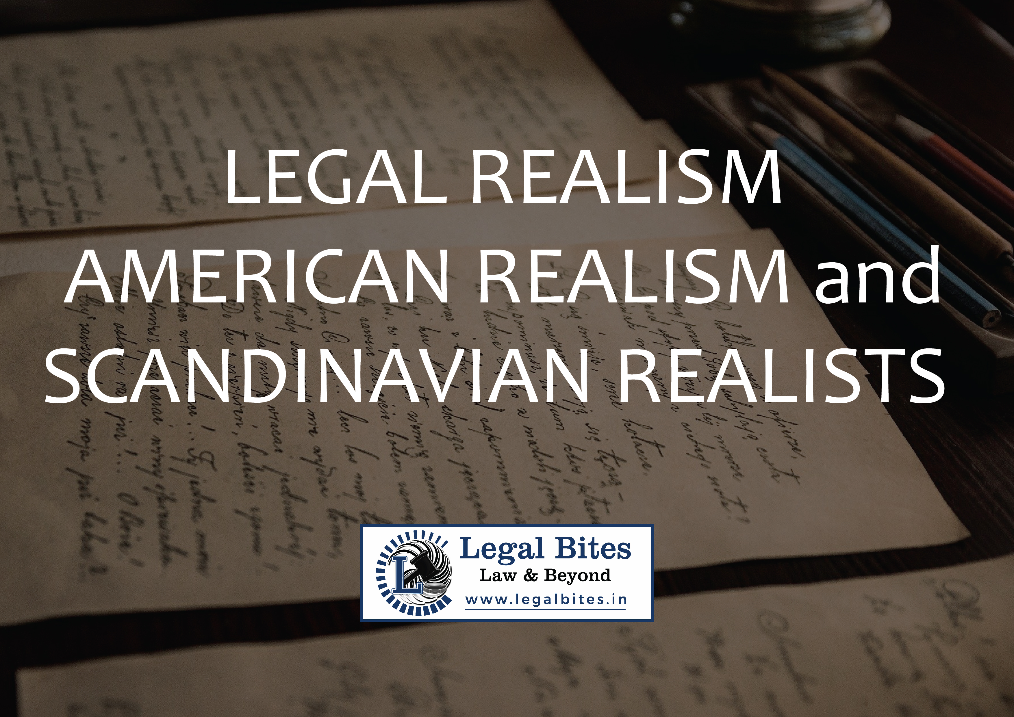 Legal Realism - American Realism and the Scandinavian Realists