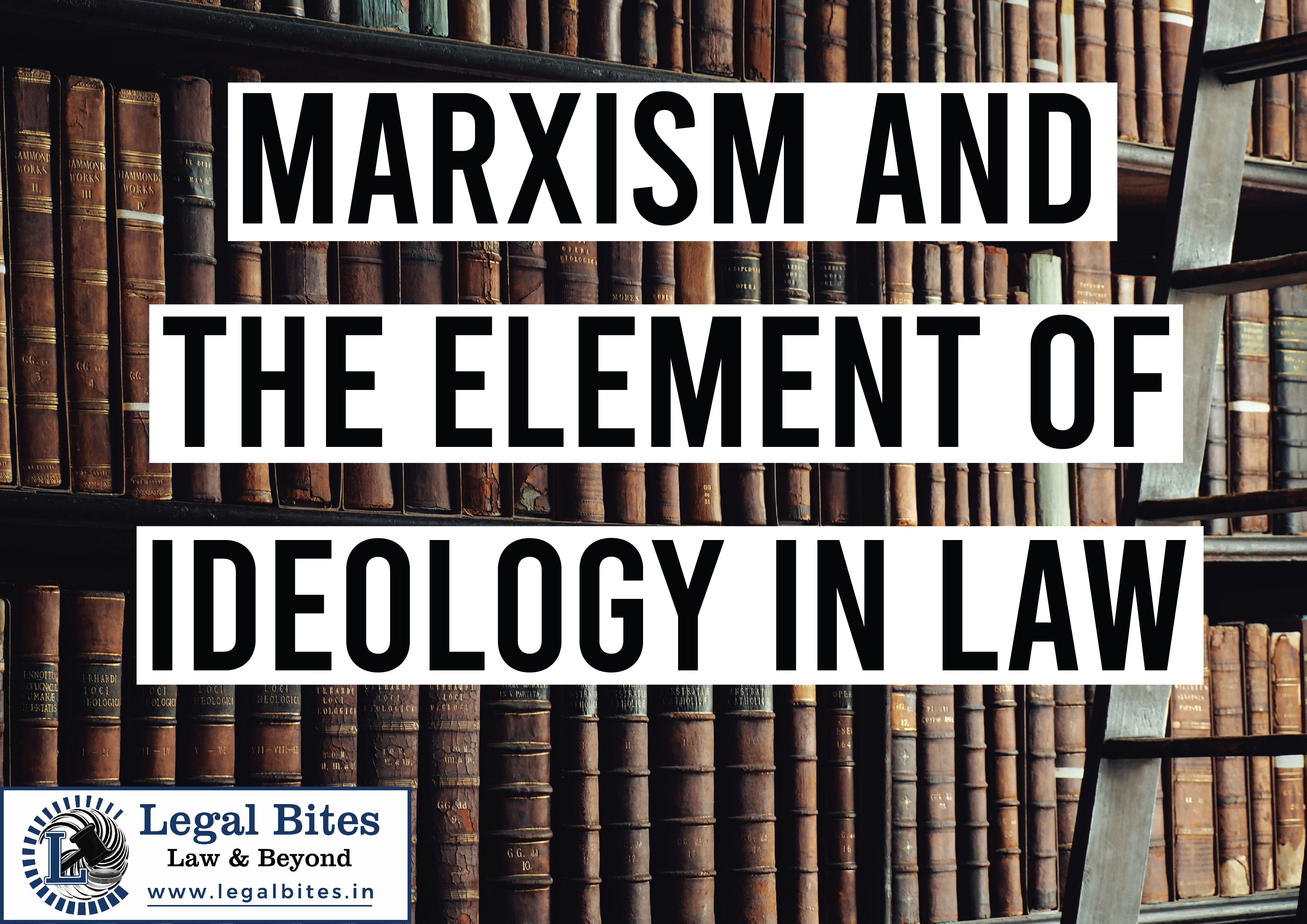 Marxism and the Element of Ideology in Law