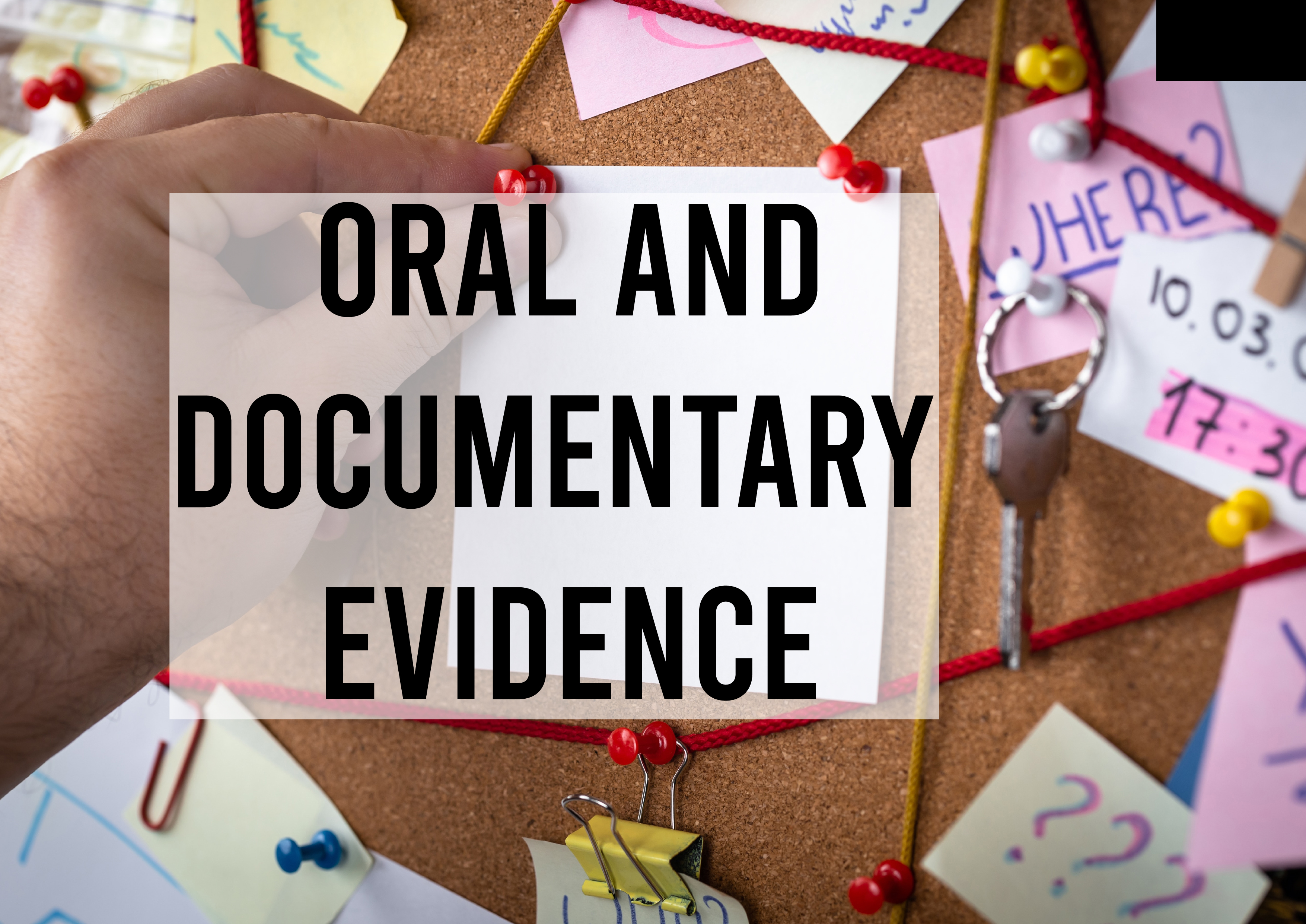 Oral and Documentary Evidence
