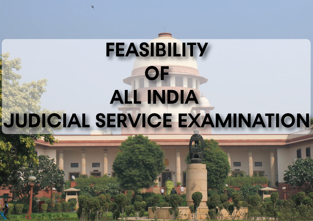 Feasibility of All India Judicial Service Examination