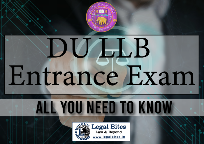 DU LLB Entrance Exam | Eligibility, Exam Pattern - All you need to know