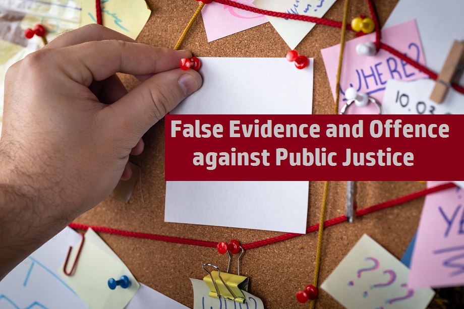 False Evidence and Offence against Public Justice