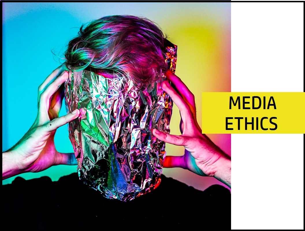 Media Ethics OR Ethical Journalism