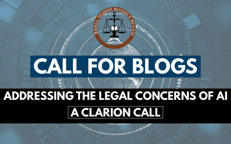 RSRR Call for Blogs Addressing the Legal Concerns of AI: A Clarion Call