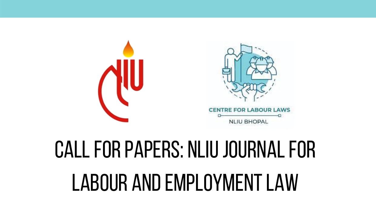 Call for Papers NLIU Journal of Labour and Employment Law (JLEL)