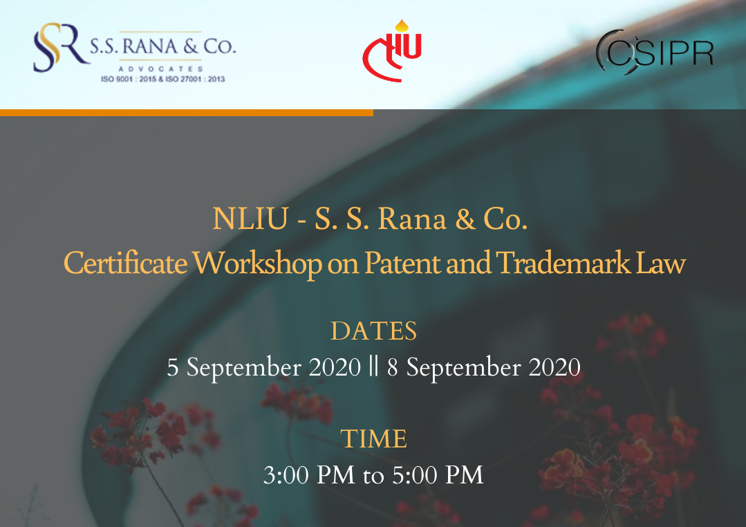 Certificate Workshop on Patent and Trademark Law | NLIU-S.S. Rana & Co.