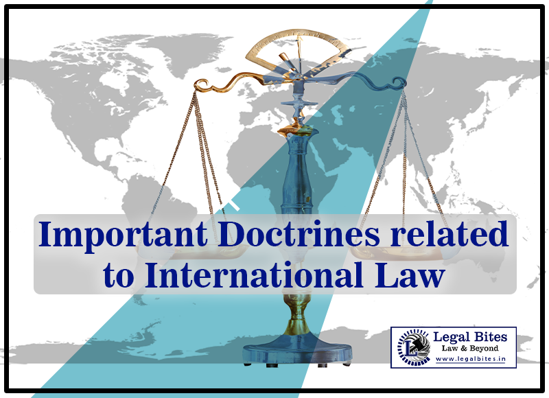 Important Doctrines related to International Law