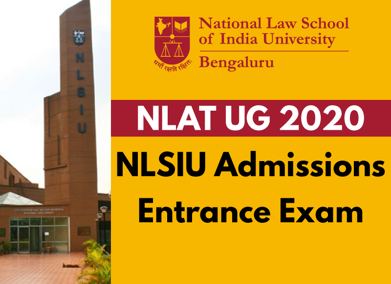 NLAT 2020 Entrance Examination: NLSIU, Bengaluru UG Admissions: All you need to Know