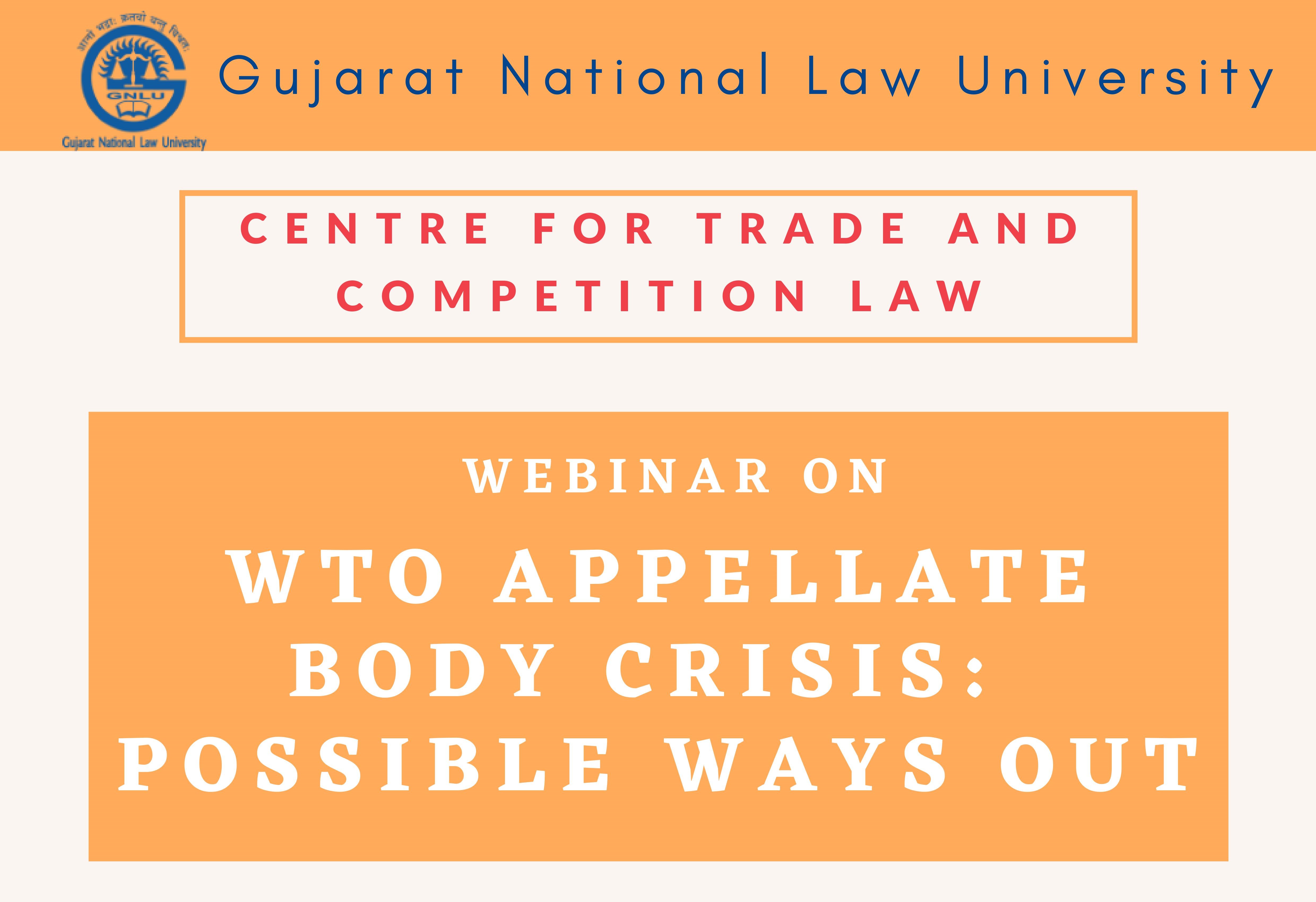 GNLU Webinar on WTO Appellate Body Crisis and Possible Ways Out
