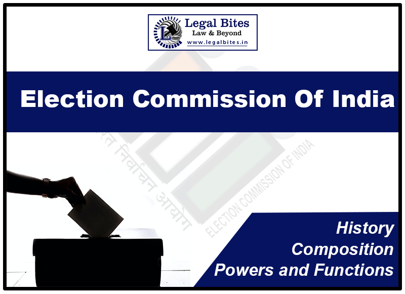 Election Commission of India: History, Composition, Powers and Functions