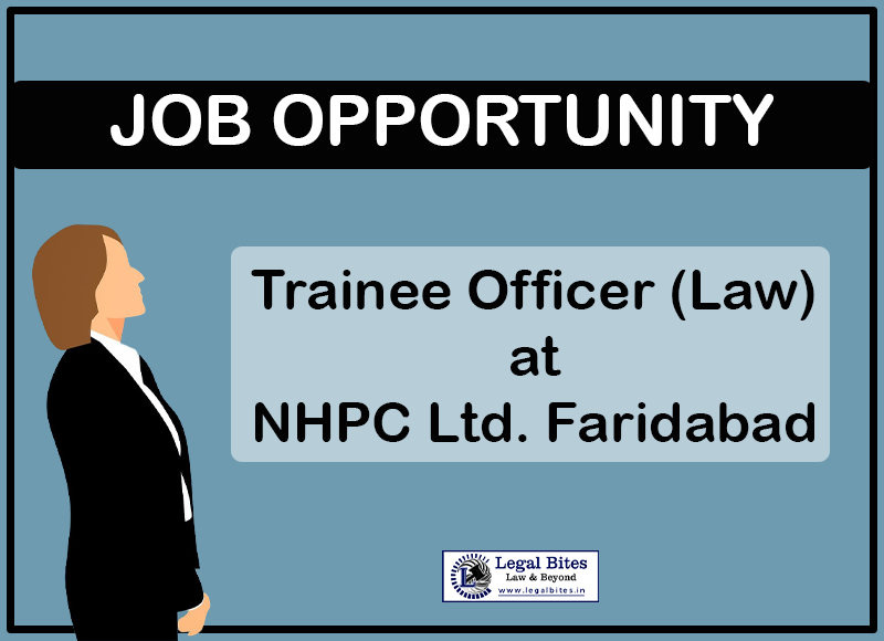 Trainee Officer Law at NHPC Ltd. Faridabad
