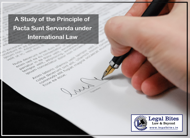 A Study of the Principle of Pacta Sunt Servanda under International Law