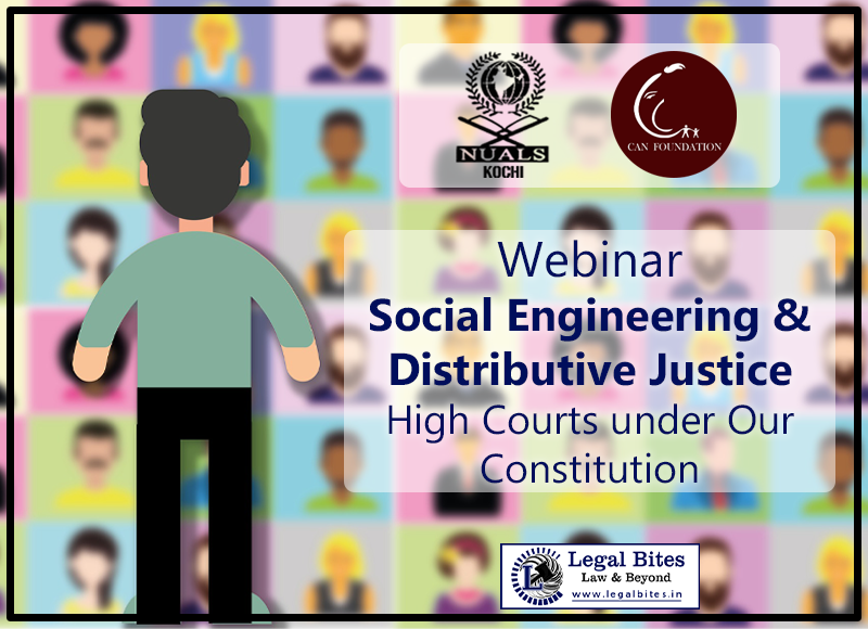 NUALS and CAN Foundation Webinar | Social Engineering & Distributive Justice: High Courts under Our Constitution