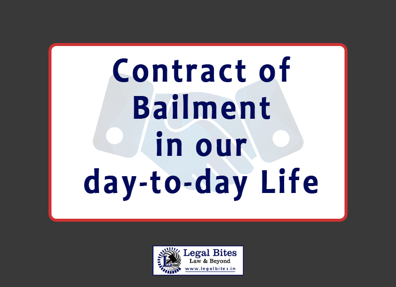 Contract of Bailment in our day-to-day Life