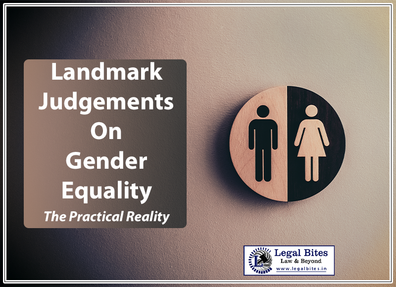 Landmark Judgements On Gender Equality The Practical Reality