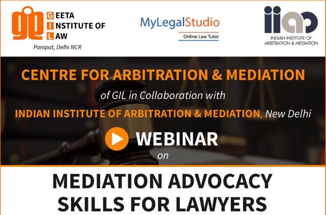 Webinar: Mediation Advocacy Skills for Lawyers | Geeta Institute of Law