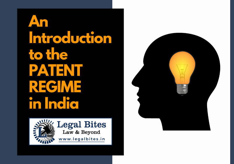 An Introduction to the Patent Regime in India: Overview and Historical Development