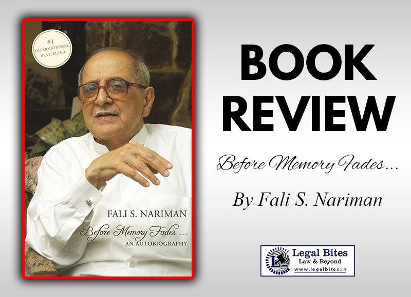Book Review: Before Memory Fades by Fali S Nariman