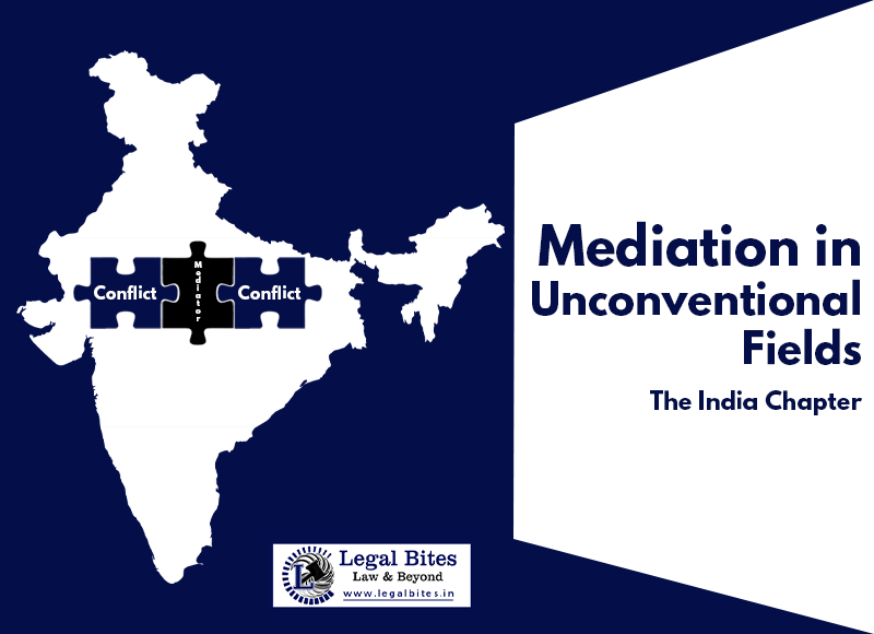 Mediation in unconventional fields The India Chapter
