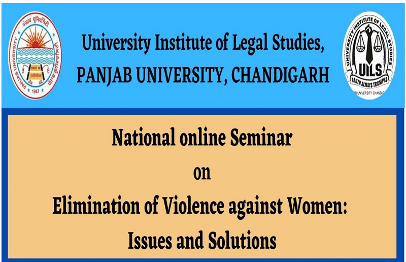 National Online Seminar On Elimination of Violence Against Women: Issues and Solutions | UILS, Panjab University