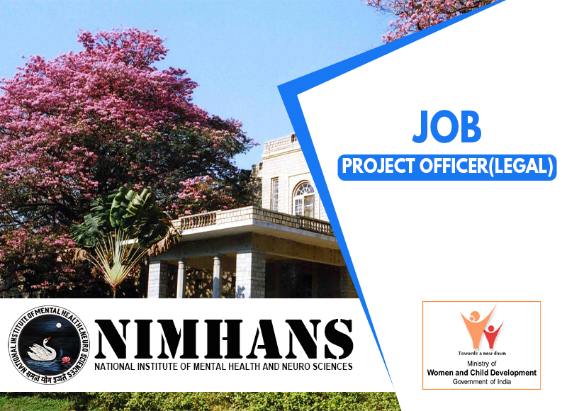 JOB: Project Officer(Policy & Law) | NIMHANS - Ministry of Women & Child Development