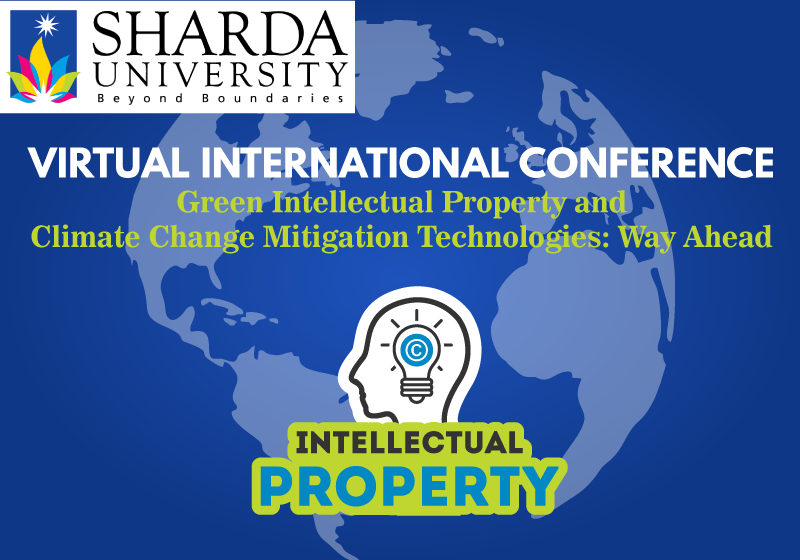 Call for Papers: Sharda University Virtual International Conference on Green Intellectual Property and Climate Change Mitigation Technologies: Way Ahead