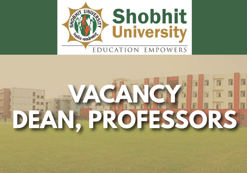 Vacancy: Dean, Professors at School of Law, Shobhit University, Meerut