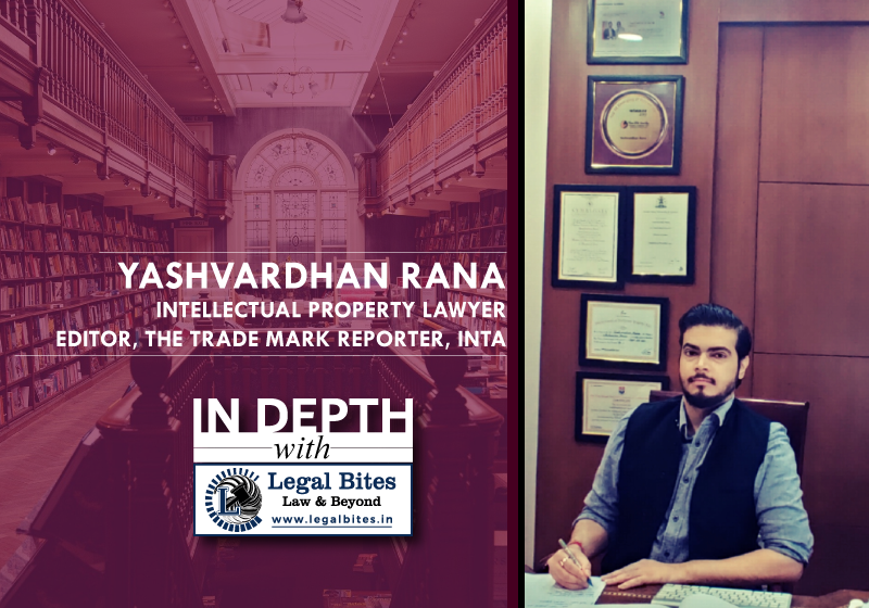 Interview: Yashvardhan Rana | Intellectual Property Lawyer & Editor - The Trademark Reporter at INTA