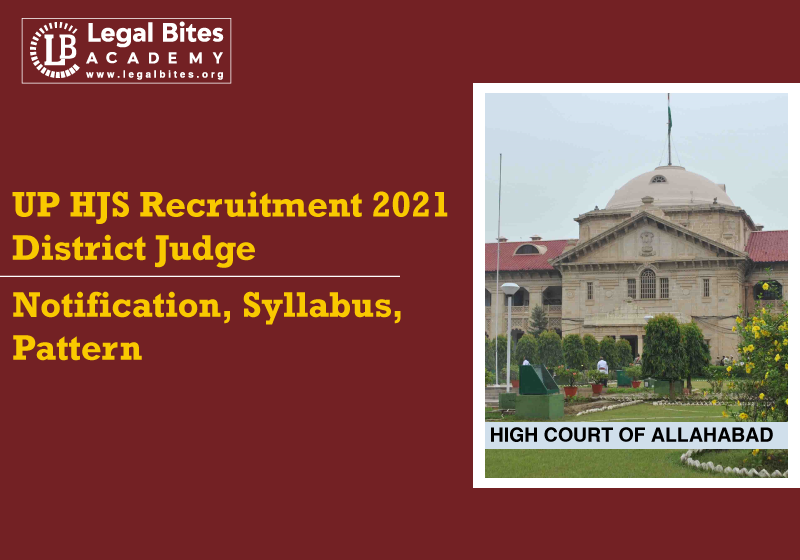 Allahabad High Court UP HJS Recruitment 2021 | District Judge: Notification, Syllabus, Pattern