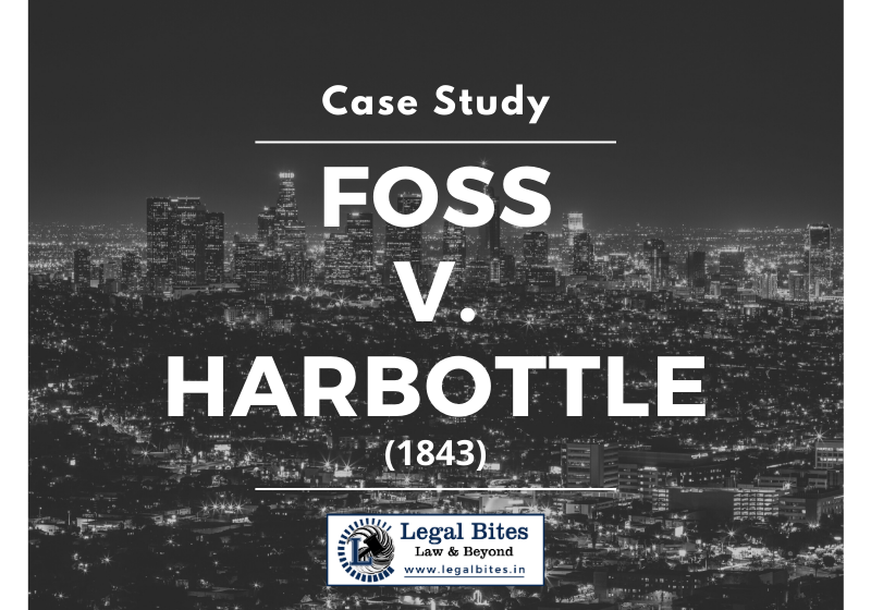 Case Study: Foss v Harbottle (1843)