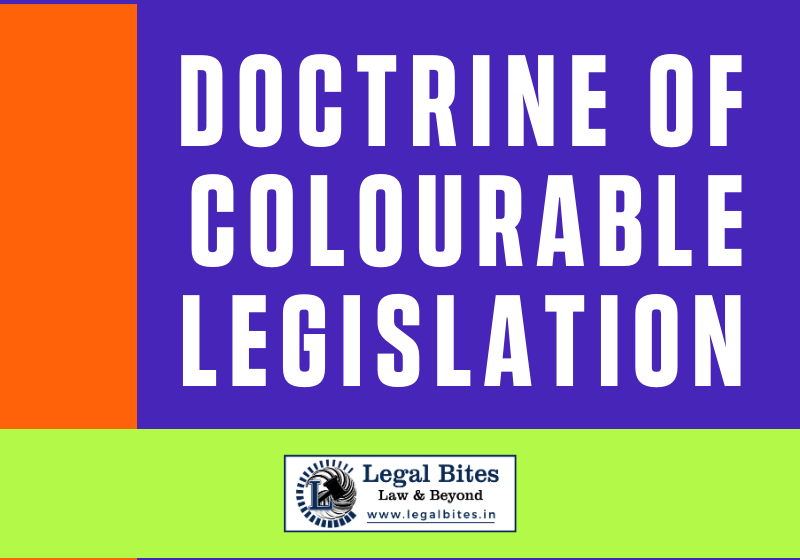 Doctrine of Colourable Legislation