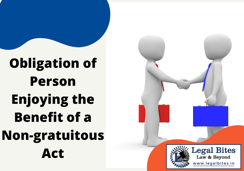 Obligation of Person Enjoying the Benefit of a Non-gratuitous Act