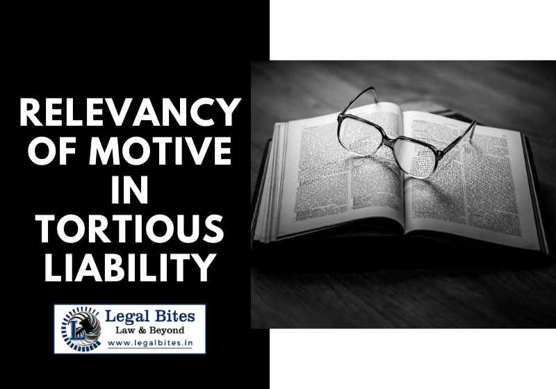 Relevancy of Motive in Tortious Liability