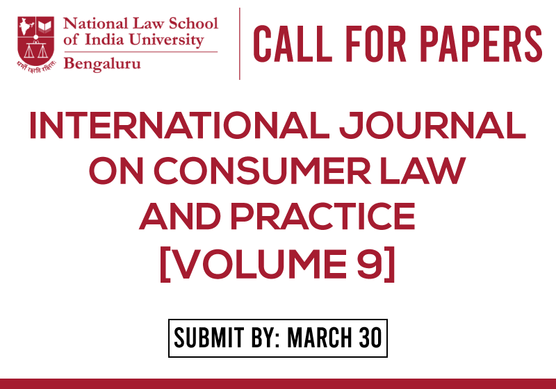 Call for Papers NLSIU International Journal on Consumer Law and Practice Volume 9