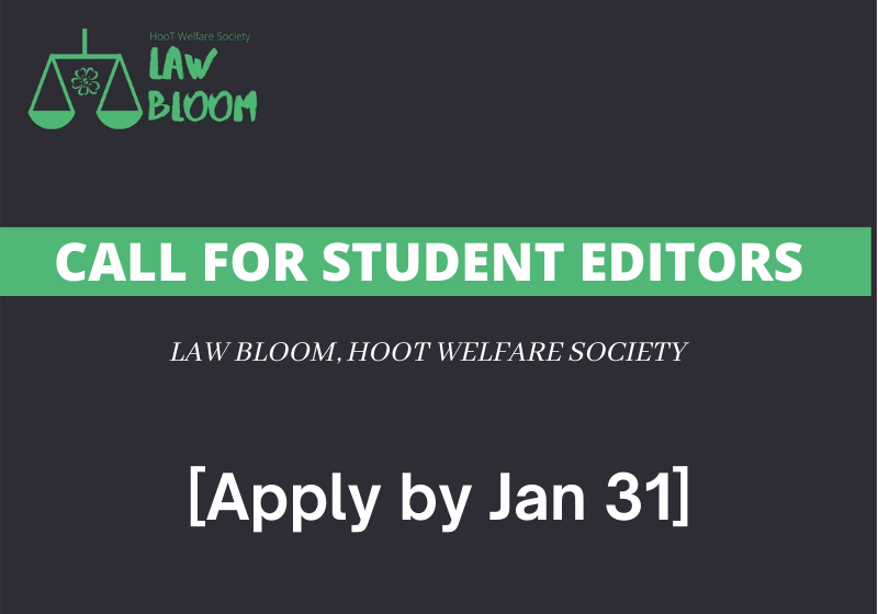 Call for Student Editors: Law Bloom, Hoot Welfare Society
