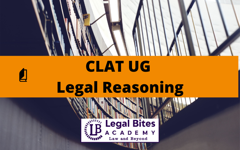 How to approach Legal Reasoning questions for CLAT UG Entrance