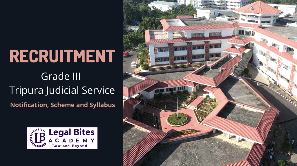 Recruitment: Grade III Tripura Judicial Service, Agartala: Notification, Scheme and Syllabus