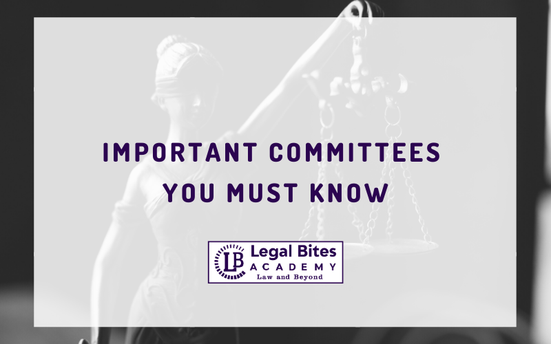 Important Committees you must Know