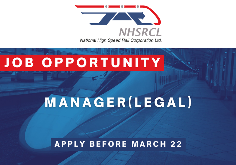 JOB: Manager (Legal) | National High Speed Rail Corporation Limited