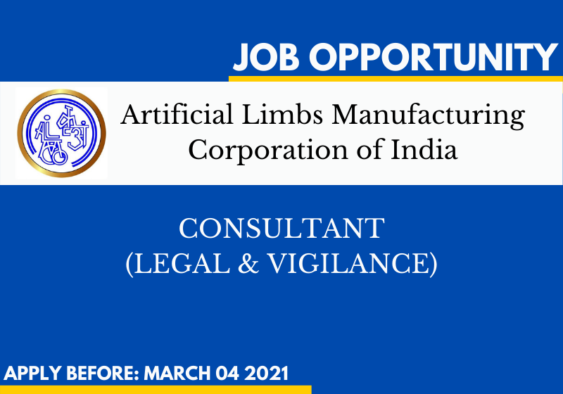 JOB: Consultant (Legal & Vigilance) | Artificial Limbs Manufacturing Corporation of India (ALIMCO)