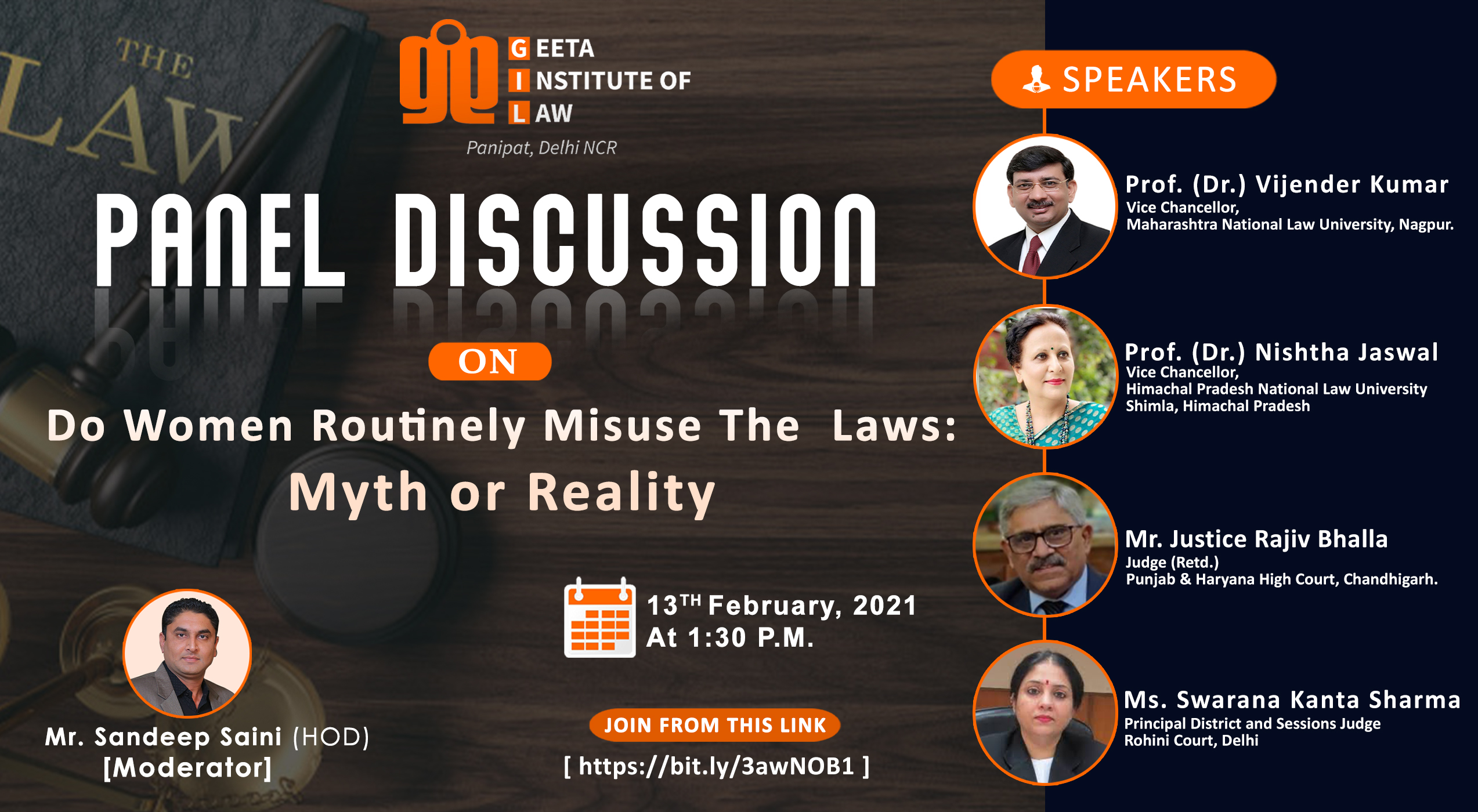 Panel Discussion: Do Women Routinely Misuse The Laws: Myth or Realty Geeta Institute of Law