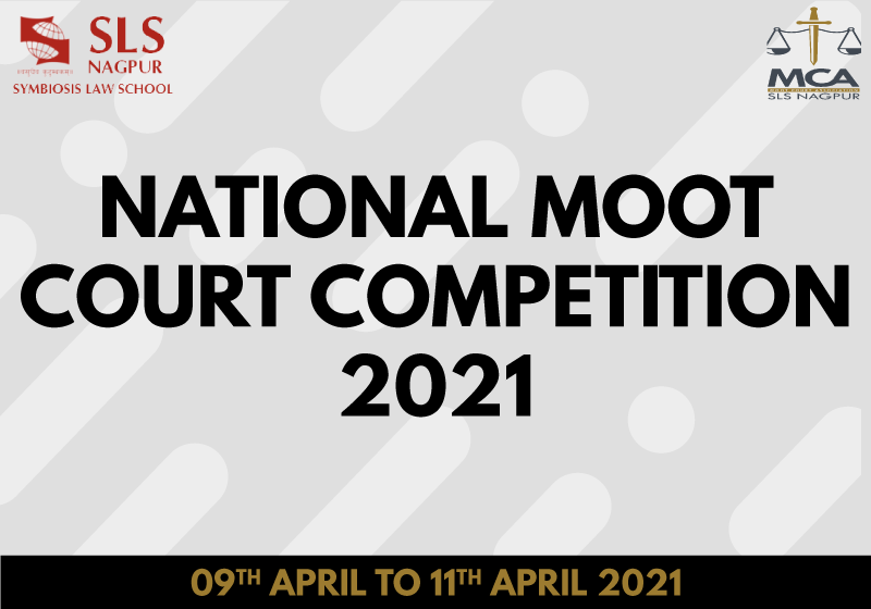 National Moot Court Competition 2021 | Symbiosis Law School, Nagpur