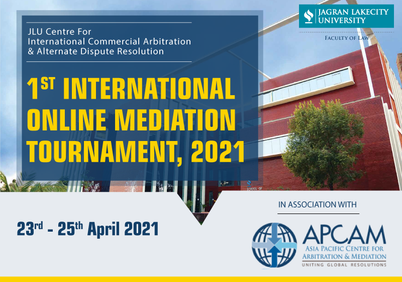 1st JLU-International Online Mediation Tournament 2021 | Jagran Lakecity University